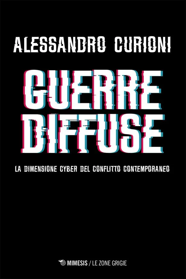 Guerre diffuse di Alessandro Curioni Copertina del libro Guerre Diffuse di Alessandro Curioni